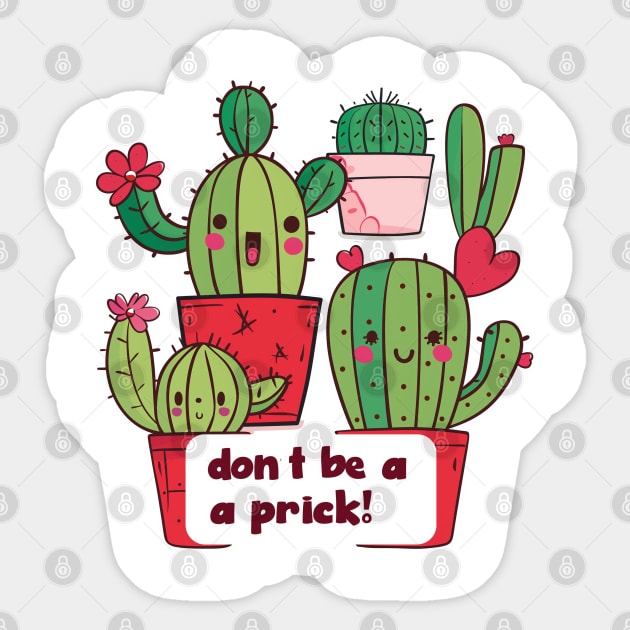 Don't Be A Prick! Sticker by Gypsykiss